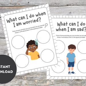 May include: Two printable worksheets with the text "What can I do when I am worried?" and "What can I do when I am sad?" Each worksheet has illustrations of children and space to draw or write. A black circle with "INSTANT DOWNLOAD" is in the lower left.