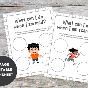 May include: Two printable worksheets with the text "What can I do when I am mad?" and "What can I do when I am scared?" feature illustrations of children and spaces for drawing. A circular label reads "5-PAGE PRINTABLE WORKSHEET."