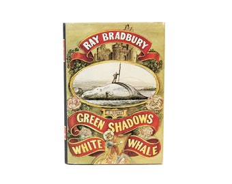 1992 1st Edition Ray Bradbury Green Shadows White Whale Drawings By Edward Sorel Screenwriter Moby Dick Movie John Huston Irish Life Work