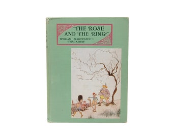 1928 The Rose And The Ring William Makepeace Thackeray JH Tinker Illustrator Antique Books Early 20th Century Vintage