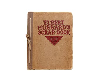 1920s Elbert Hubbard's Scrap Book With Rare Upside Down Copyright The Roycrofters