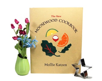 Vtg The New Moosewood Cookbook Mollie Katzen 2000 Stated 1st Printing Vegetarian Recipes Slow Food Meals