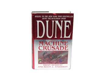 Dune Sequel Machine Crusade Stated 1st Edition Brian Herbert Kevin Anderson Robot Wars Arrakis Wormriders Fremen Legends Of Dune Book II