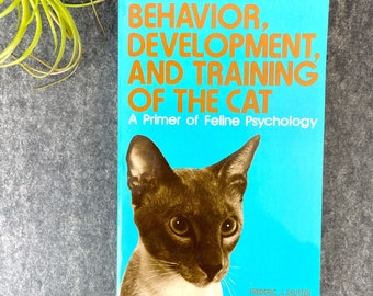 Behavior, Development and Training of the Cat - Sautter & Glover - 1978 paperback