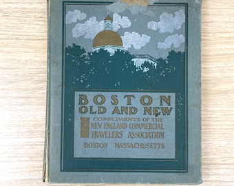 Boston Old and New - 1901-1902 book of photos and advertisements