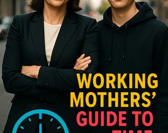 Time Management Ebook for Working Moms Mothers Productivity Guide (Digital Download)