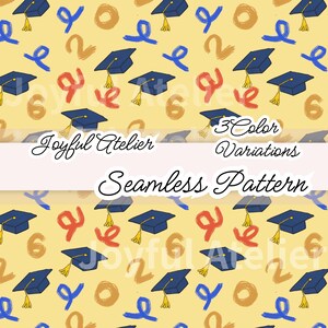 May include: Seamless pattern design featuring graduation caps, ribbons, numbers, and circles in blue, red, and gold on a yellow background. The text "Joyful Atelier," "3 Color Variations," and "Seamless Pattern" are also present.