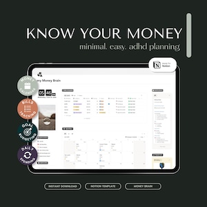 May include: A digital financial planning template for Notion titled Know Your Money, minimal. easy. adhd planning. The interface displays a dashboard with a money calendar, bills tracking, goal budgeting, and daily spending sections on a tablet screen.