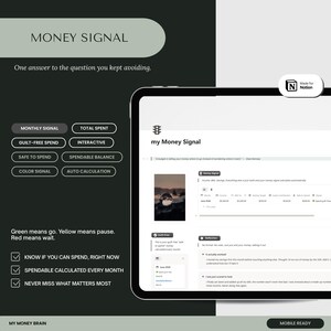 May include: A digital tablet displaying a Notion template titled my Money Signal. The interface features sections for monthly signals, total spent, guilt-free spend, and interactive balance calculations. Text includes Money Signal, Green means go, Yellow means pause, Red means wait, and Made for Notion.