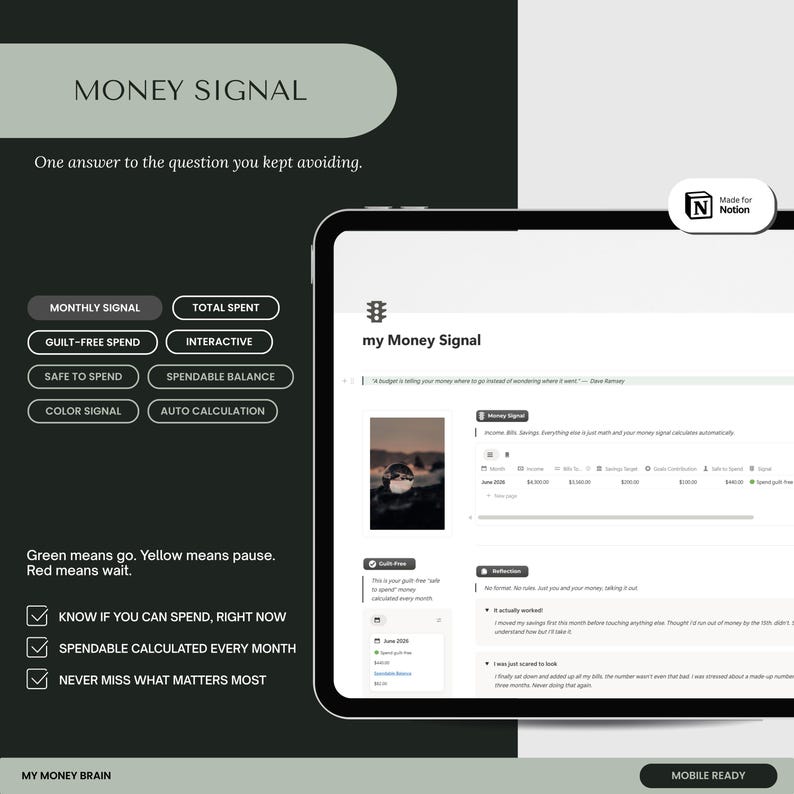 May include: A digital tablet displaying a Notion template titled my Money Signal. The interface features sections for monthly signals, total spent, guilt-free spend, and interactive balance calculations. Text includes Money Signal, Green means go, Yellow means pause, Red means wait, and Made for Notion.