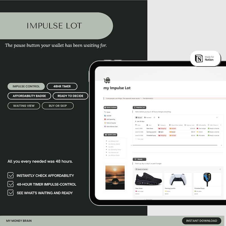 May include: A digital interface for a Notion template titled Impulse Lot, featuring a dashboard with sections for quick actions, impulse control, and a 48-hour timer. The screen displays lists of items, affordability badges, and a waiting view.