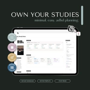May include: A digital tablet displaying a Notion study planner template titled My Study Brain. The screen shows a weekly schedule, task lists, and notifications. Four circular icons labeled Course Mapping, Study Calendar, Project Tracking, and Micro Tasking are on the left. Text reads OWN YOUR STUDIES minimal. easy. adhd planning.