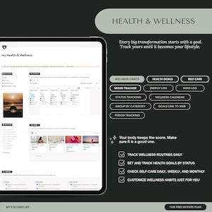 May include: A digital wellness planner displayed on a tablet, with options for wellness habits, health goals, and self-care. The interface includes mood tracking, energy logs, and status tracking. The text reads "Health & Wellness" and "My Focused Life."