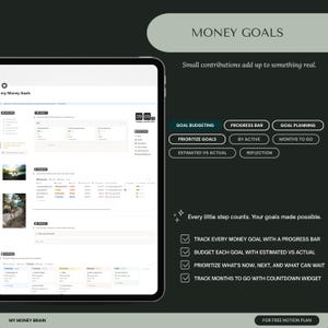 May include: A digital dashboard displayed on a tablet screen titled My Money Goals, featuring sections for goal budgeting, progress bars, and planning. The interface includes categories, estimated versus actual budget tracking, and a countdown widget.