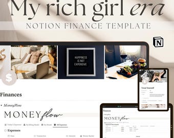 May include: A digital finance template titled "My rich girl era" with the text "Notion Finance Template." The image shows a tablet and phone displaying financial data, with the words "Money Flow" and "Expenses" visible. A small framed sign reads "Happiness is not expensive."