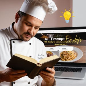 May include: A chef in a white uniform and toque reads a book. The laptop screen displays "AI Prompt For chefs" and "100 Ready-to-use AI prompts for chefs & restaurants". A yellow lightbulb graphic is in the background.