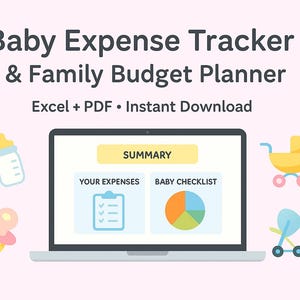 May include: A laptop displays a baby expense tracker and family budget planner. The screen shows a summary with expense and checklist sections. Baby-related icons like a bottle, pacifier, and stroller surround the laptop. Text reads "Baby Expense Tracker & Family Budget Planner."