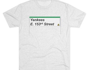 Yankees East 153rd Street Station T-shift - Railfan, rail enthusiast great gift!