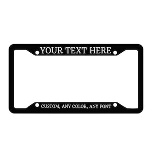 Custom License Plate Frame, Custom Name, Custom Plate, Frame, car frame, custom frame, Gift for him, gift for her, personalize