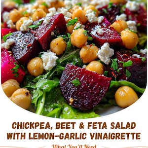 Può includere: Un'insalata vivace con ceci, pezzi di barbabietola e formaggio feta sbriciolato, guarnita con erbe fresche. L'insalata è servita su un letto di foglie verdi. Il testo sull'immagine recita: CHICKPEA, BEET & FETA SALAD WITH LEMON-GARLIC VINAIGRETTE.
