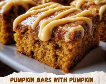 May include: Close-up of pumpkin bars with pumpkin spice cream cheese drizzle. The bars are square-shaped, with a golden-brown color and a creamy, light brown drizzle on top. The text on the image reads: "PUMPKIN BARS WITH PUMPKIN SPICE CREAM CHEESE DRIZZLE".