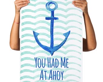 You Had Me At Ahoy Nautical Kid's Room Unframed Poster or Print