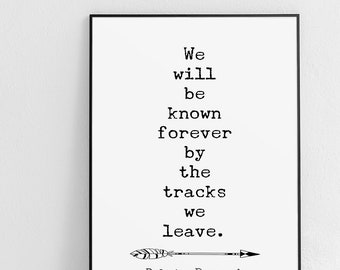 Native American Quote "The Tracks We Leave" Dakota Unframed Print or Poster