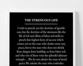 Theodore Roosevelt Quote "The Strenuous Life" Unframed Poster Or Print Free Shipping