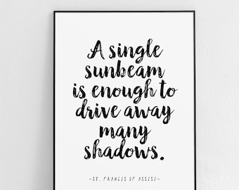 St. Francis of Assisi Quote "Sunbeam" Unframed Poster or Print