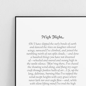 May include: Black and white printable wall art featuring a poem titled "High Flight" by John G. Magee, Jr. The poem is about flying high above the earth and experiencing the beauty of the sky.