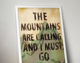 Outdoor Decor "The Mountains Are Calling" John Muir Quote Unframed Poster or Print Art