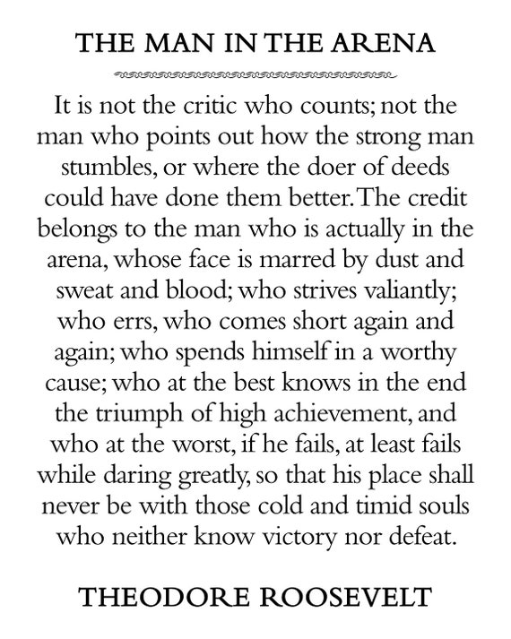 The Man In The Arena quote by Theodore Roosevelt historical -  Portugal