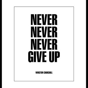 Motivational Quote "Never, never, never give up" Churchill Unframed Poster or Print bild 4