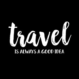 Travel Is Always A Good Idea Unframed Print or Poster image 3