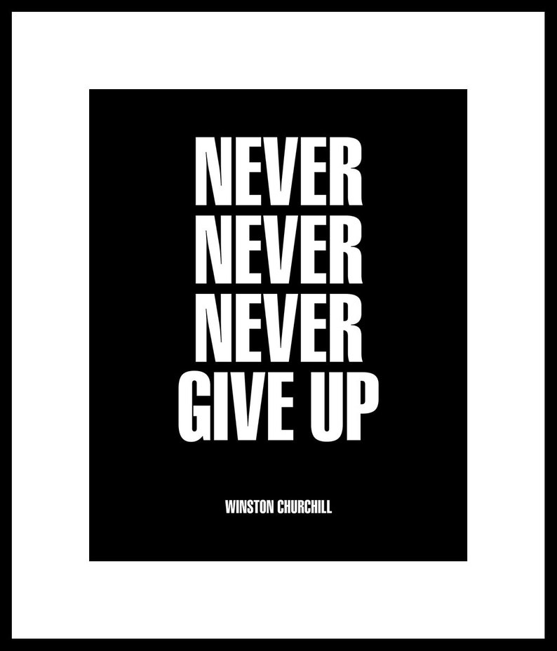 Motivational Quote "Never, never, never give up" Churchill Unframed Poster or Print bild 5