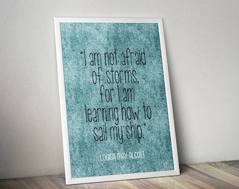 Printable Art Positive Home Decor "I Am Not Afraid Of Storms" Wall Quote Instant Download