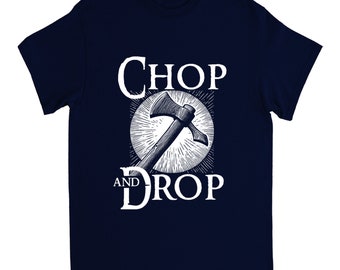 Chop And Drop T-Shirt for Permaculture Gardening