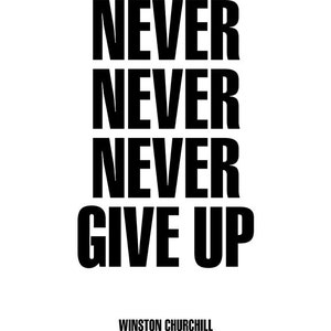 Motivational Quote "Never, never, never give up" Churchill Unframed Poster or Print bild 2