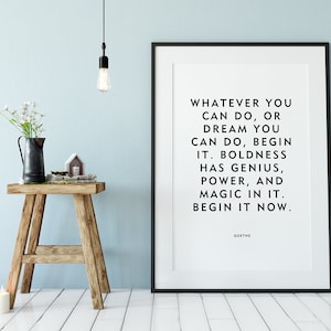 Goethe Motivational Quote &quot;Begin it now&quot; Home Decor Wall Word Art Unframed Poster or Print