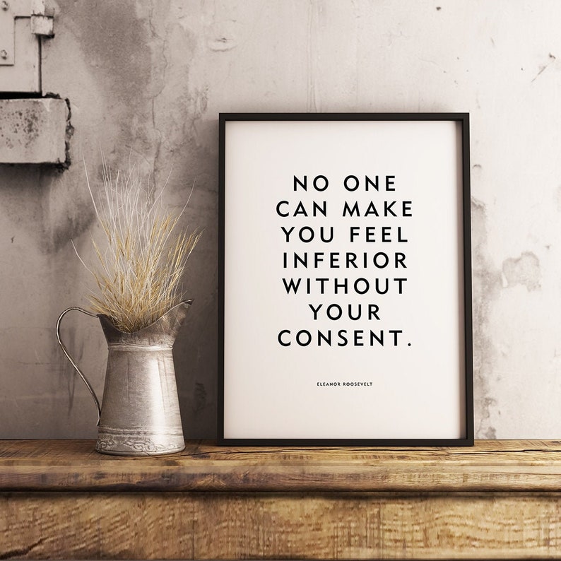 Eleanor Roosevelt Quote No One Can Make You Feel Inferior Women's Rights Unframed Poster or Print Free Shipping image 1