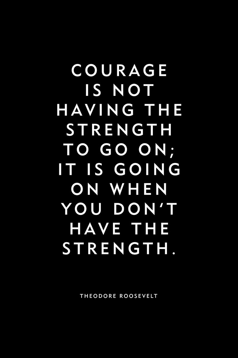 Motivational Quote Poster Print Courage Theodore | Etsy