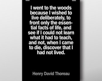 Outdoor Decor "I Went To The Woods" Thoreau Quote Unframed Poster or Print
