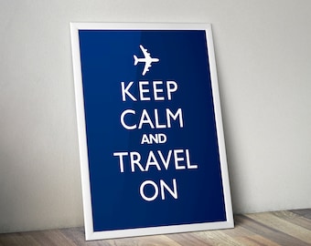 Keep Calm And Travel On - Retro Art Print