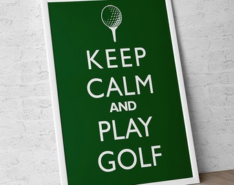Golfer Decor "Keep Calm And Play Golf" Unframed Poster or Print