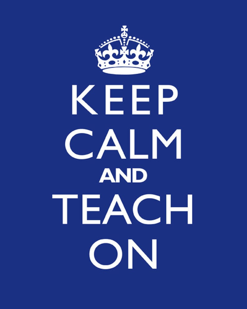 Keep Calm And Teach On Unframed Wall Art Print or Poster image 3