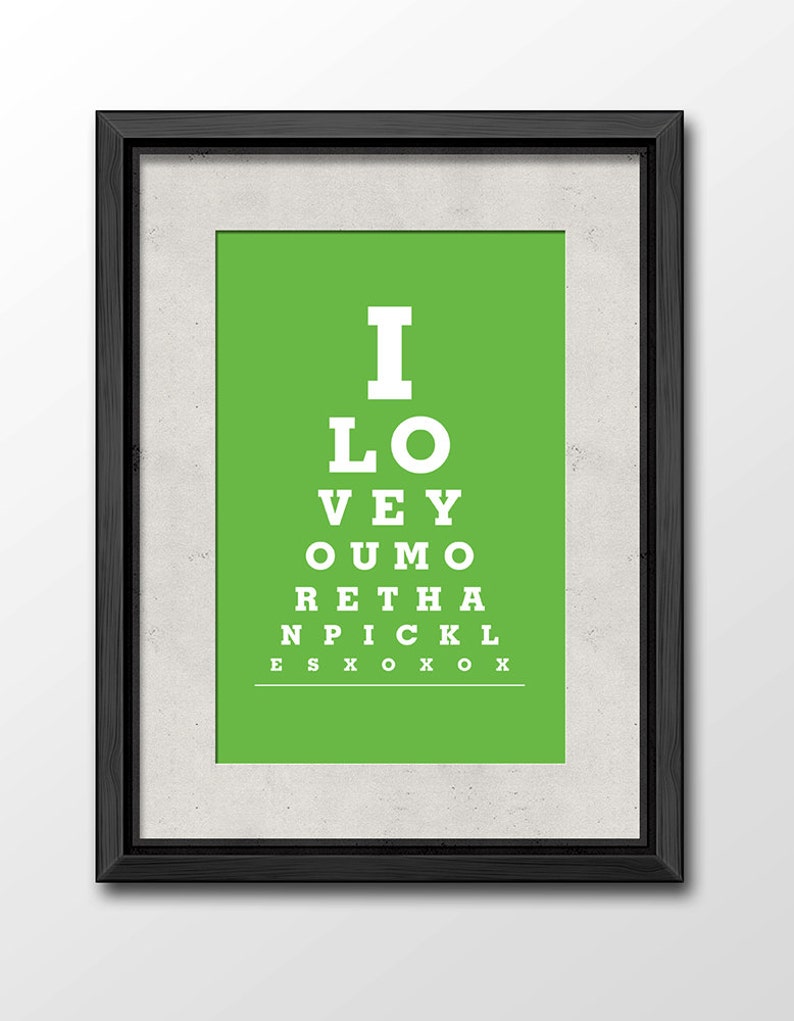 I Love You More Than Pickles Eye Exam Chart Print Wall Hanging Home Decor image 1