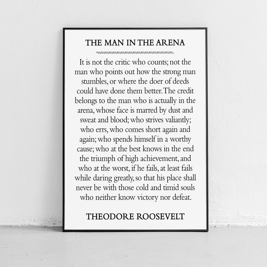 The Man in the Arena Motivational Unframed Poster or Print by Theodore