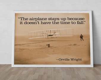 Motivational Quote "The Airplane" Wright Brothers Flight Unframed Poster or Print
