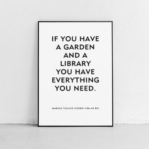 Garden and Library Quote by Cicero Unframed Print or Poster