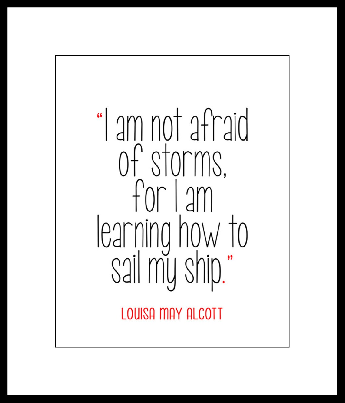 Positive Quote i Am Not Afraid of Storms Unframed Etsy